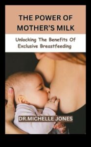 Η μαγεία του μητρικού γάλακτος: Αγκαλιάζοντας τη δύναμη του θηλασμού